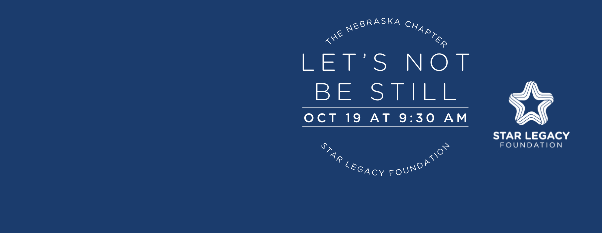 Let's Not Be Still - Nebraska 2024